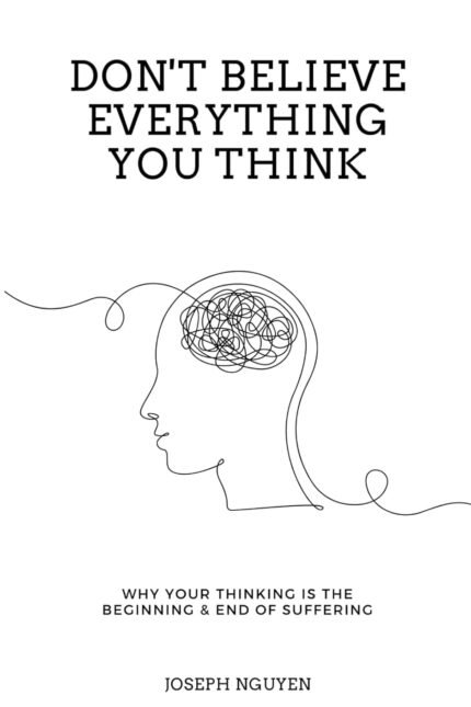 Don't Believe Everything You Think